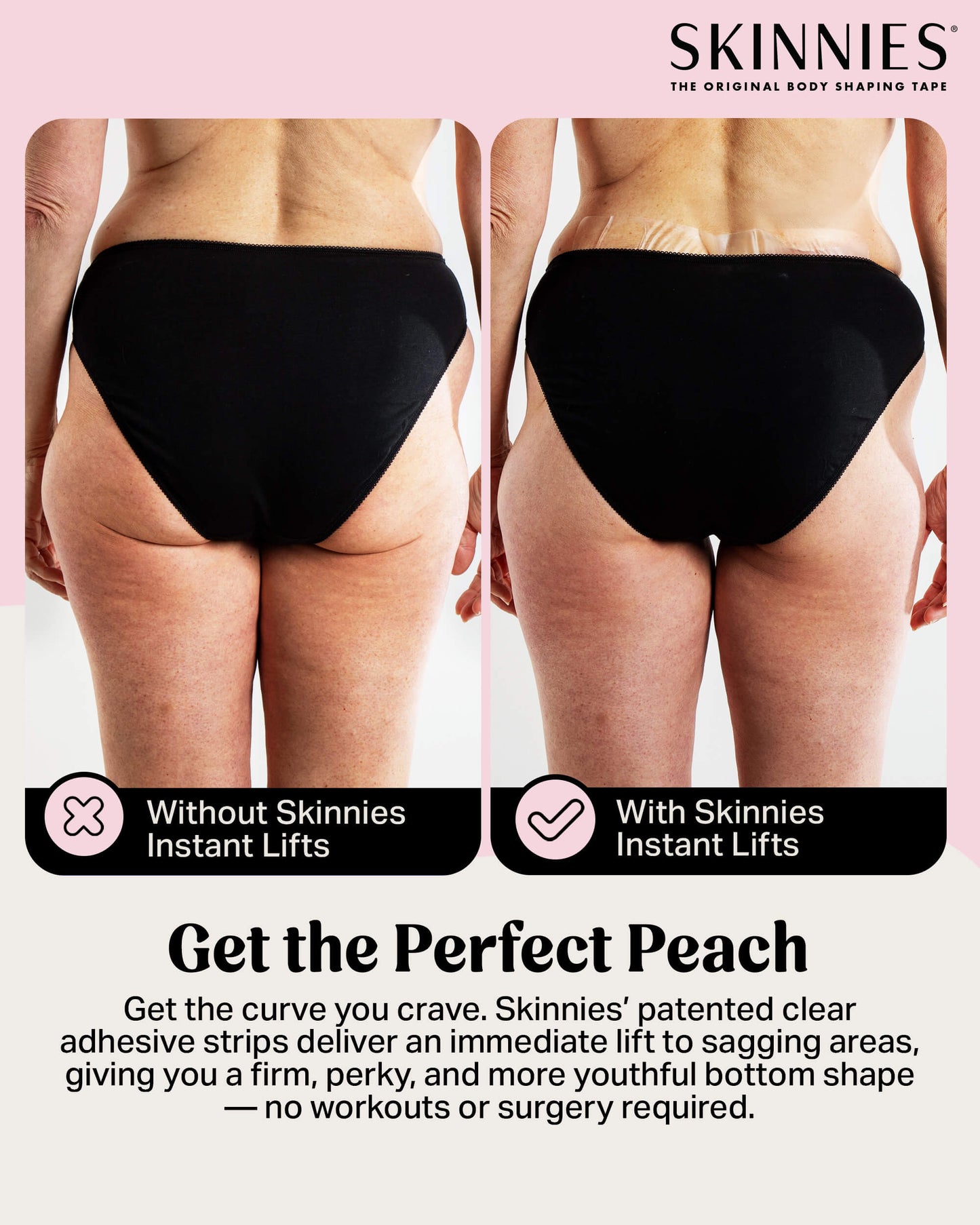 Cinta de levantamiento de glúteos instantánea Skinnies